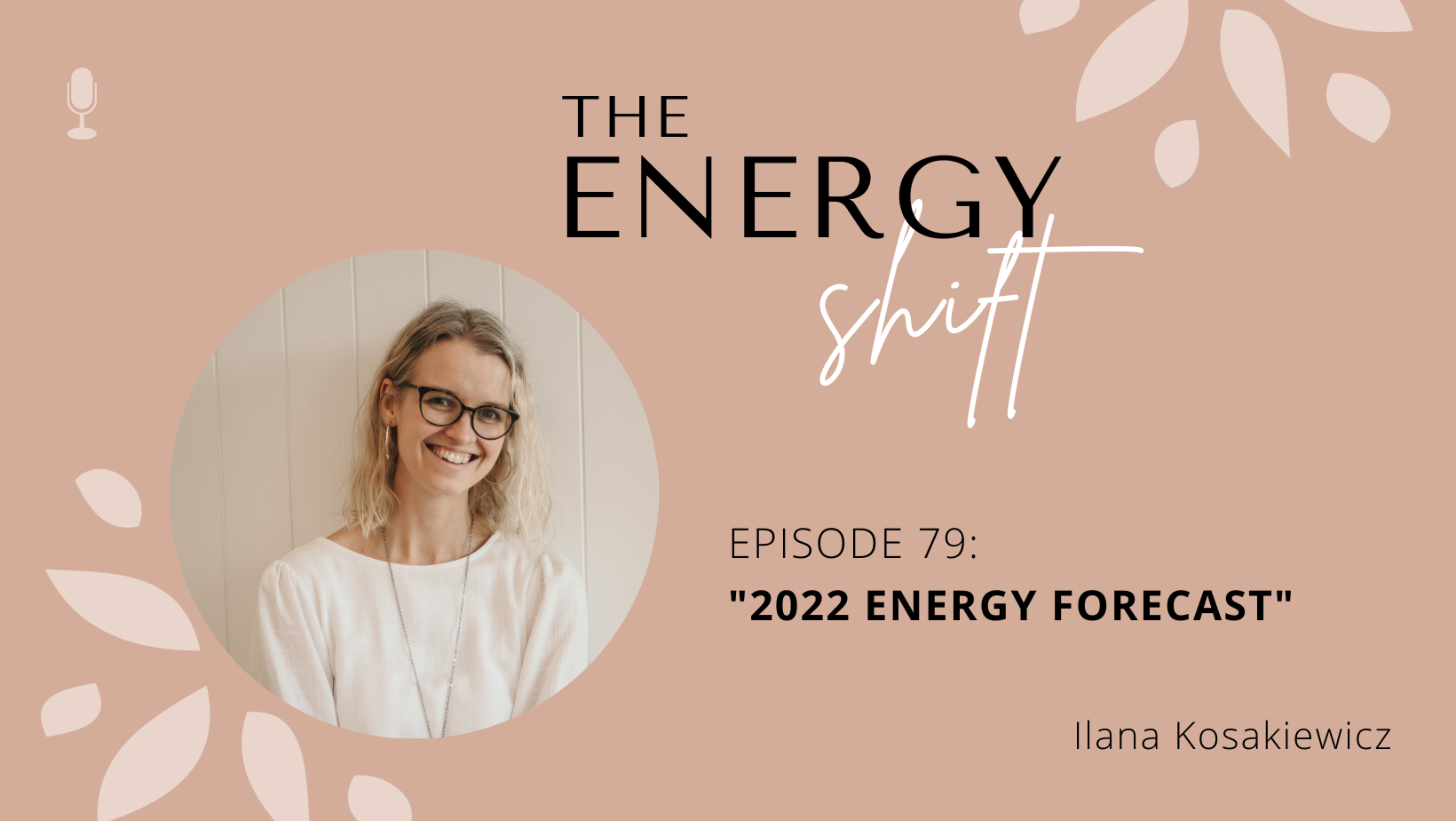 Episode 79: 2022 Energy Forecast